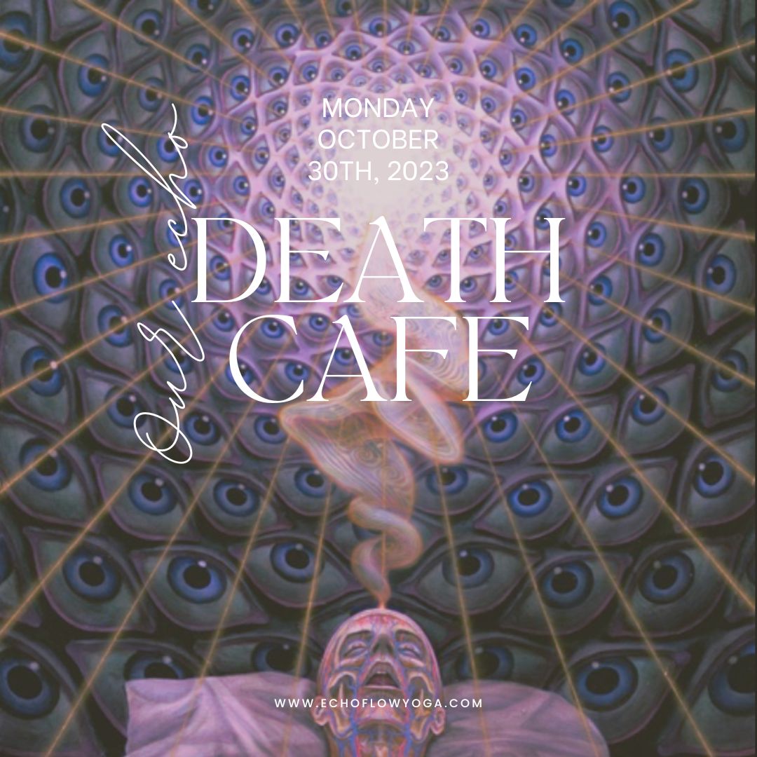 Our Echo: Online Death Cafe GMT
